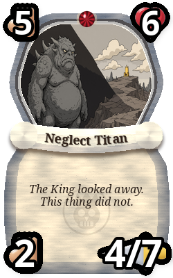 Neglect Titan, Neutral monster, mythic plain